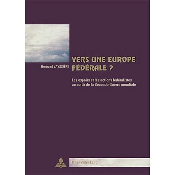 Vers une Europe fédérale ?, Bertrand Vayssière