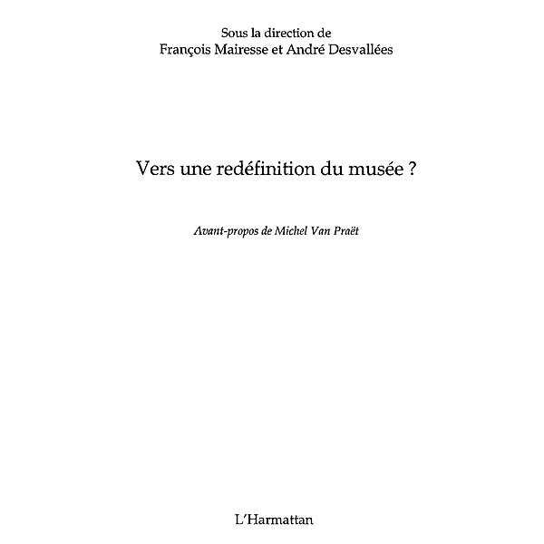 Vers une redefinition du musee / Hors-collection, Collectif