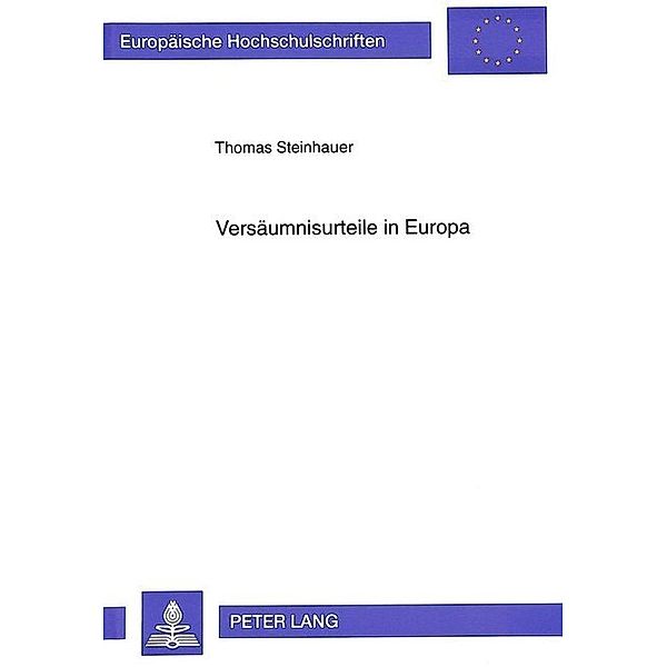Versäumnisurteile in Europa, Thomas Steinhauer