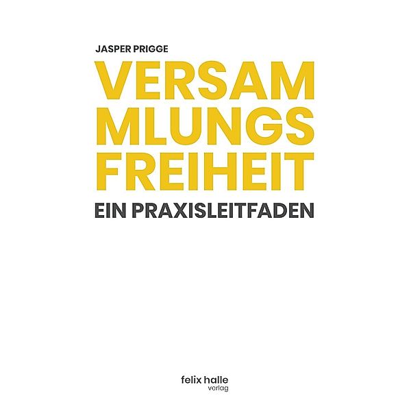 Versammlungsfreiheit, Jasper Prigge