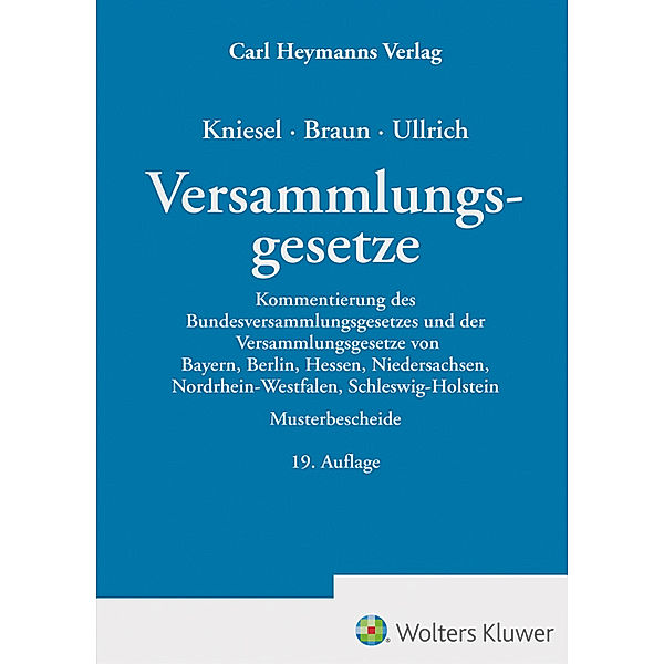 Versammlungsgesetze, Frank Braun, Michael Kniesel, Norbert Ullrich