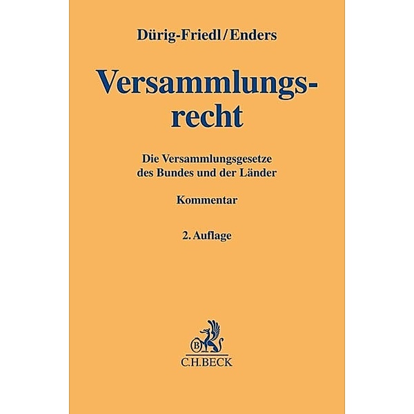 Versammlungsrecht, Cornelia Dürig-Friedl, Christoph Enders
