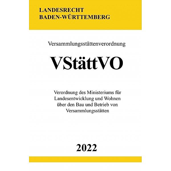 Versammlungsstättenverordnung VStättVO 2022 (Baden-Württemberg), Ronny Studier