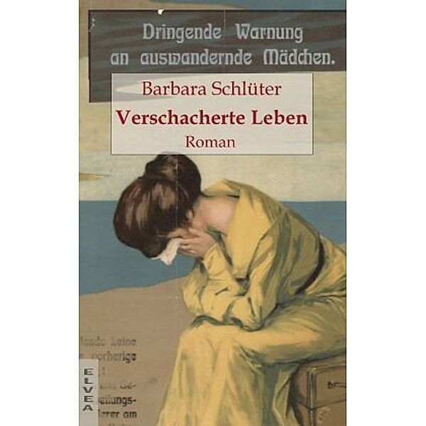 Verschacherte Leben, Barbara Schlüter