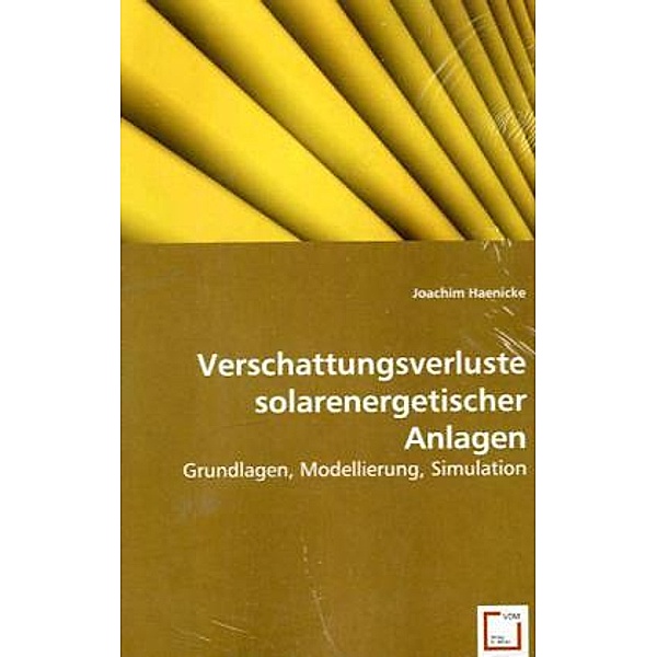 Verschattungsverluste solarenergetischer Anlagen, Joachim Haenicke