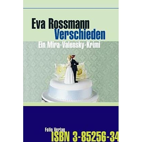 Verschieden / Mira Valensky Bd.8, Eva Rossmann