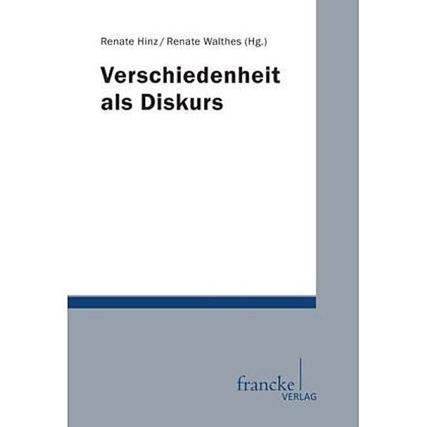 Verschiedenheit als Diskurs, Renate Hinz, Renate Walthes