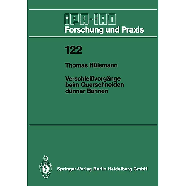 Verschleißvorgänge beim Querschneiden dünner Bahnen / IPA-IAO - Forschung und Praxis Bd.122, Thomas Hülsmann