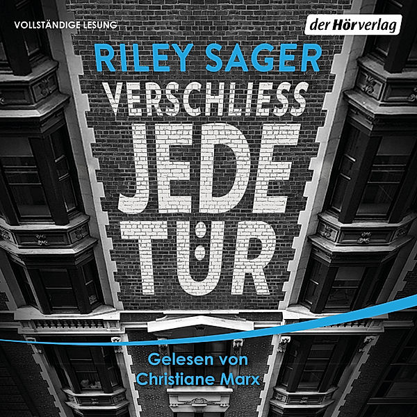 Verschließ jede Tür, Riley Sager