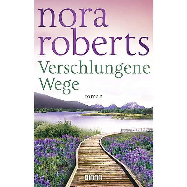 Verschlungene Wege, Nora Roberts