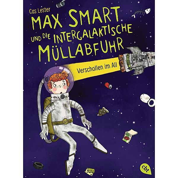 Verschollen im All / Max Smart und die intergalaktische Müllabfuhr Bd.1, Cas Lester