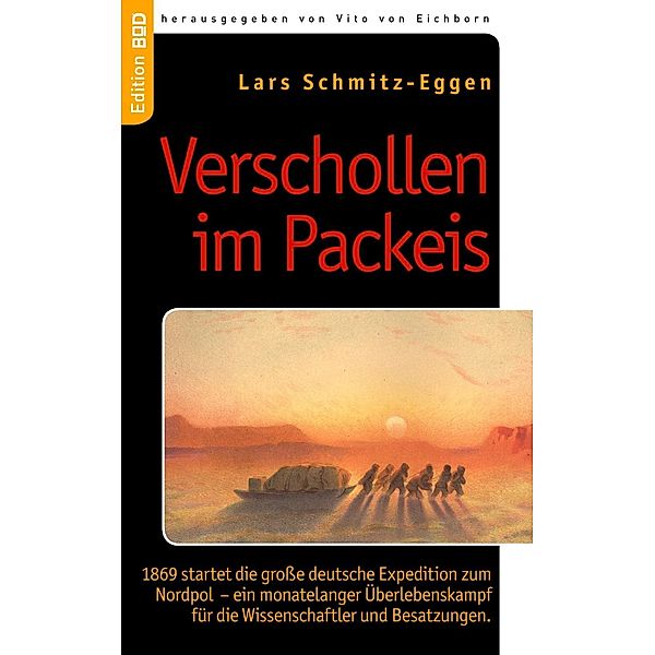 Verschollen im Packeis, Lars Schmitz-Eggen