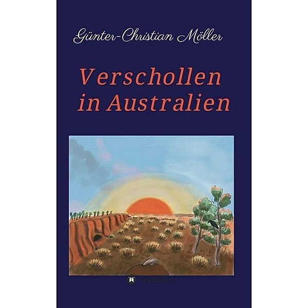 Verschollen in Australien, Günter-Christian Möller