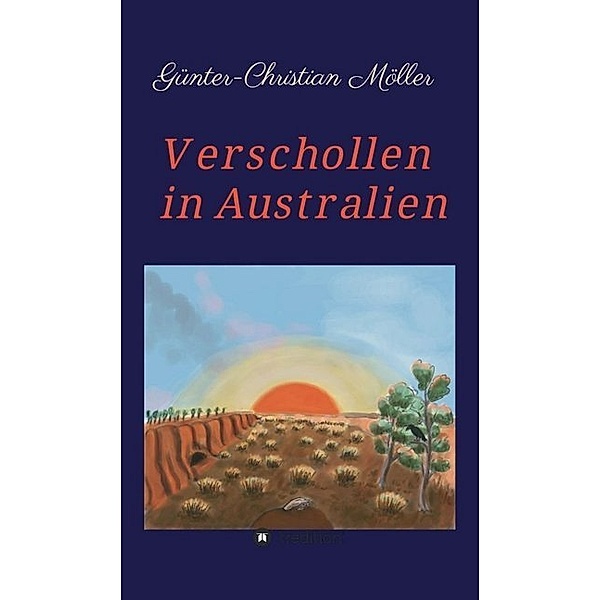 Verschollen in Australien, Günter-Christian Möller