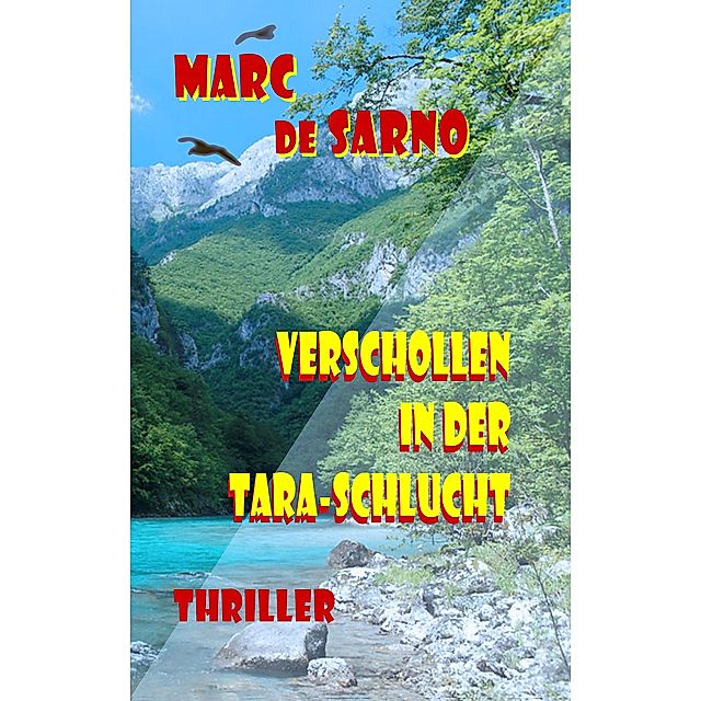 Verschollen in der Tara-Schlucht eBook v. Marc de Sarno | Weltbild