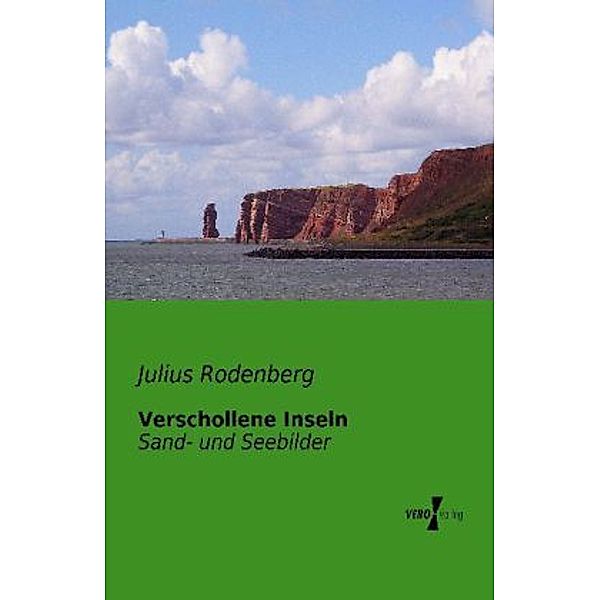 Verschollene Inseln, Julius Rodenberg