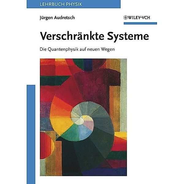 Verschränkte Systeme, Jürgen Audretsch