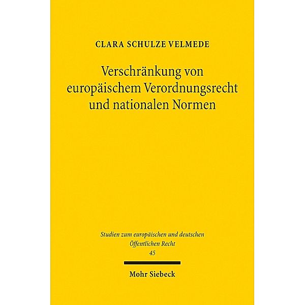 Verschränkung von europäischem Verordnungsrecht und nationalen Normen, Clara Schulze Velmede