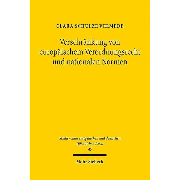 Verschränkung von europäischem Verordnungsrecht und nationalen Normen, Clara Schulze Velmede