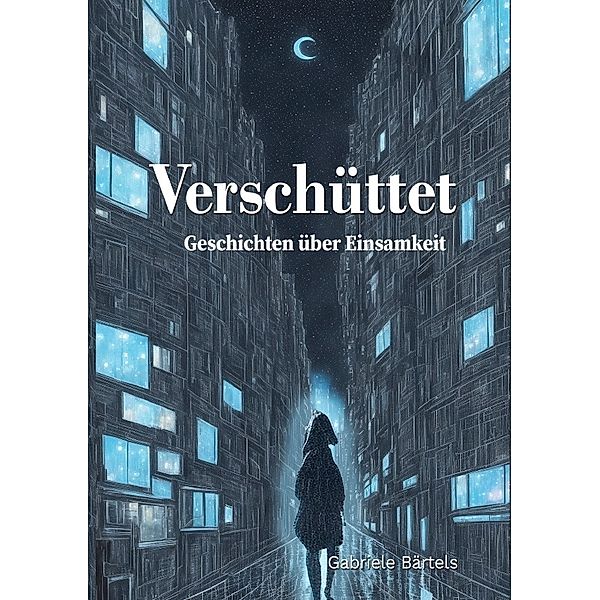 Verschüttet, Gabriele Bärtels