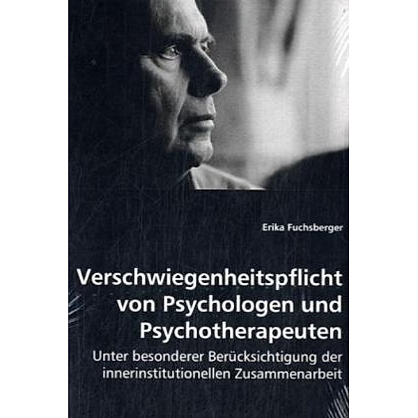 Verschwiegenheitspflicht von Psychologen und Psychotherapeuten, Erika Fuchsberger