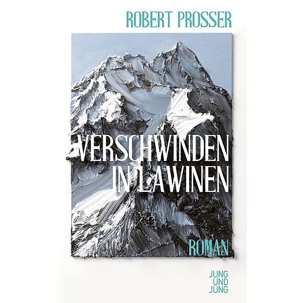 Verschwinden in Lawinen, Robert Prosser