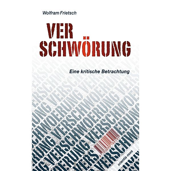 Verschwörung, Wolfram Frietsch