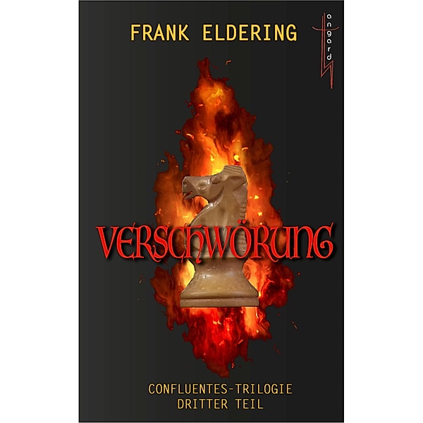 Verschwörung / Confluentes-Trilogie, Frank Eldering