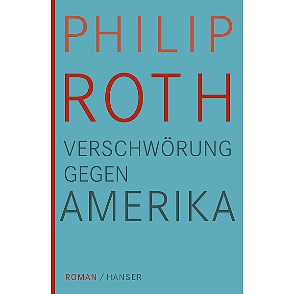 Verschwörung gegen Amerika, Philip Roth