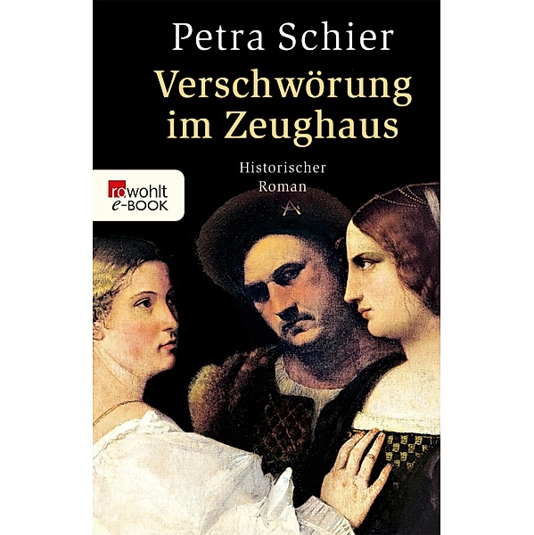 Verschwörung im Zeughaus / Historischer Köln-Krimi Bd.5, Petra Schier