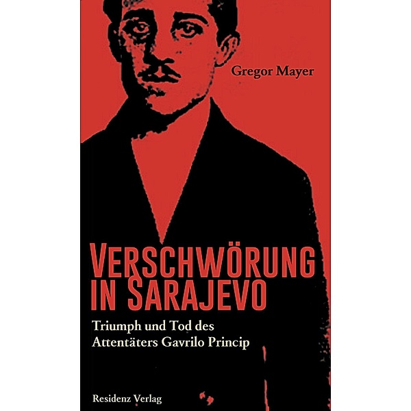 Verschwörung in Sarajevo, Gregor Mayer