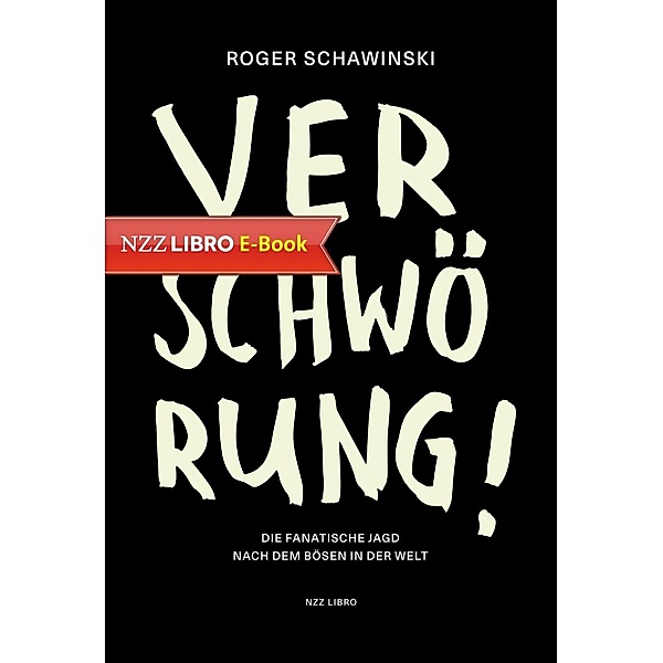 Verschwörung! / Neue Zürcher Zeitung NZZ Libro, Roger Schawinski