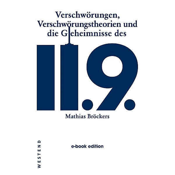 Verschwörungen, Verschwörungstheorien und die Geheimnisse des 11.9., Mathias Bröckers