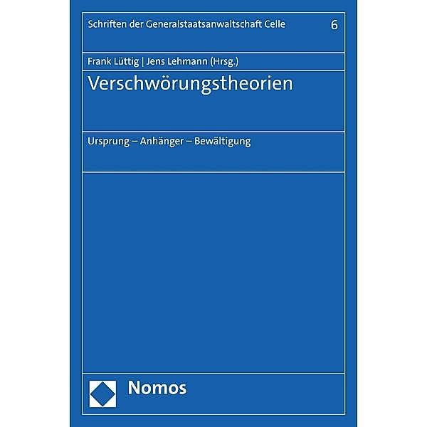 Verschwörungstheorien / Schriften der Generalstaatsanwaltschaft Celle Bd.6