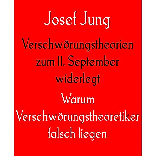 Verschwörungstheorien zum 11. September widerlegt, Josef Jung