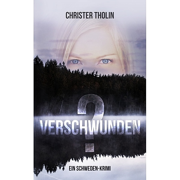 Verschwunden?, Christer Tholin