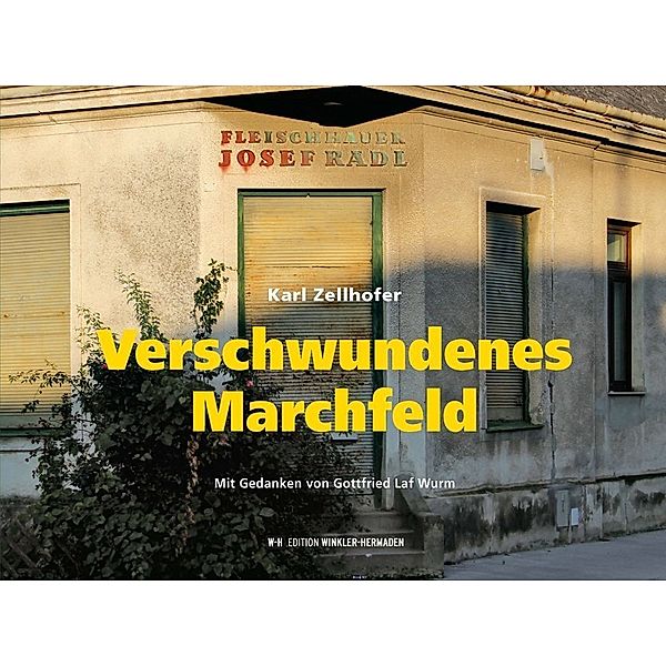 Verschwundenes Marchfeld, Karl Zellhofer