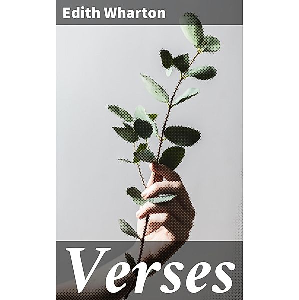 Verses, Edith Wharton