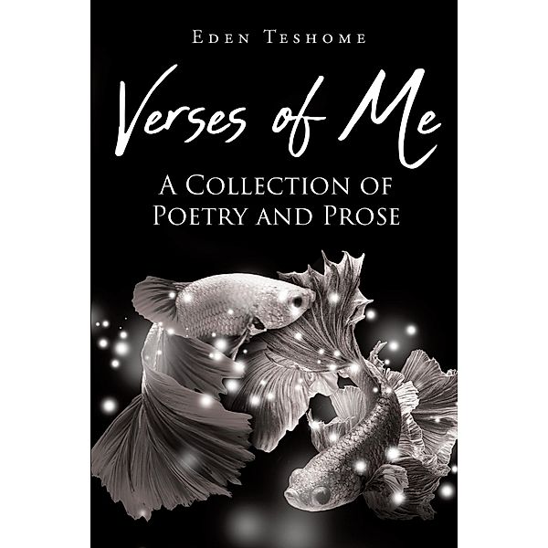 Verses of Me, Eden Teshome