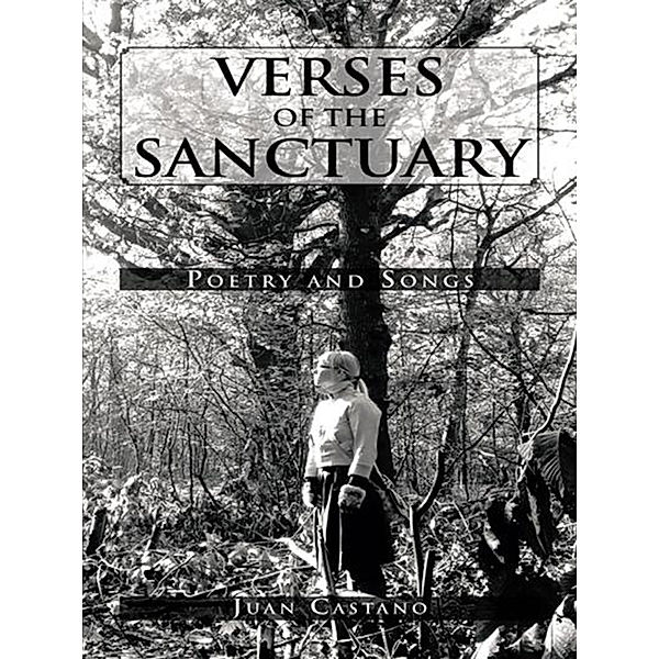 Verses of the Sanctuary, Juan Castano