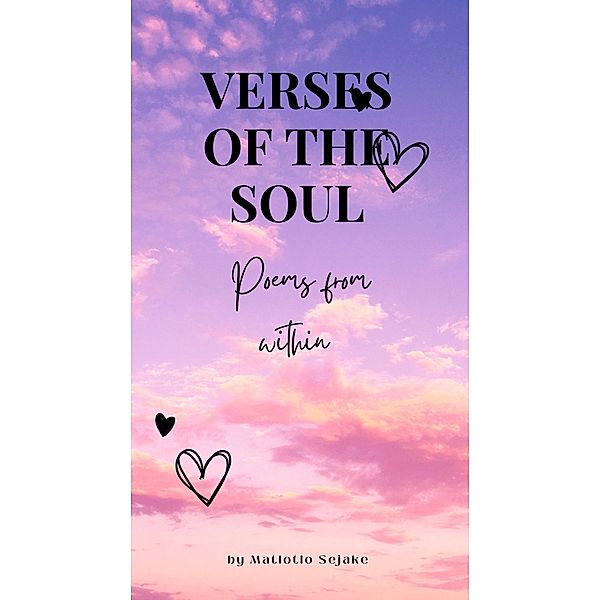 Verses Of The Soul, Matlotlo Sejake