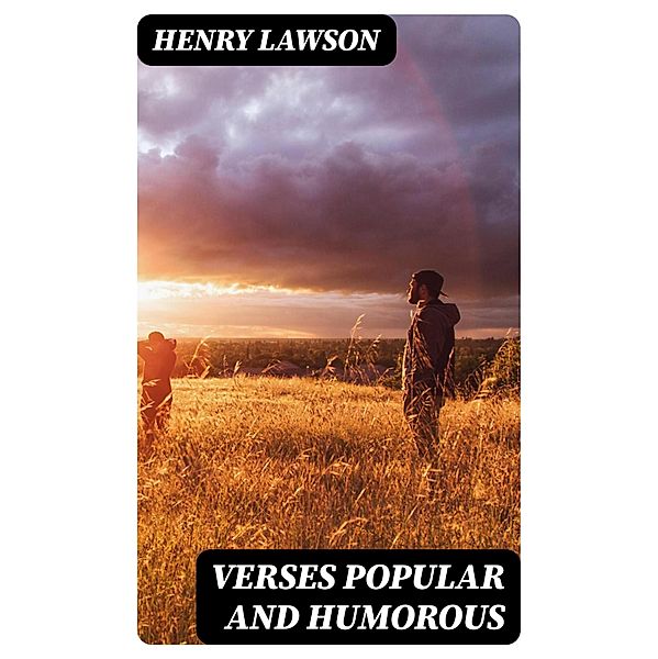 Verses popular and humorous, Henry Lawson