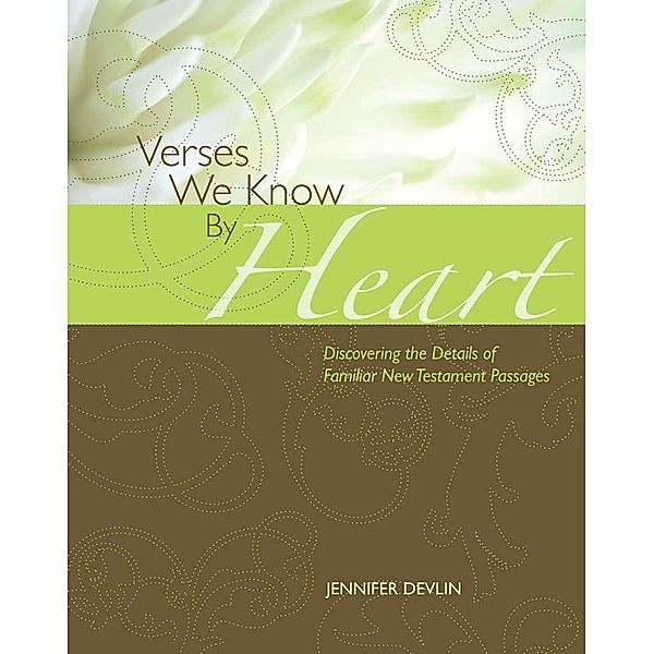 Verses We Know by Heart: New Testament, Jennifer Devlin