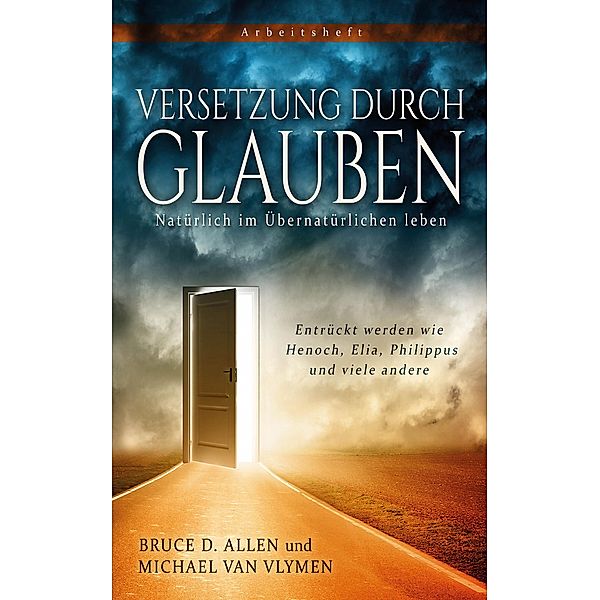 Versetzung durch Glauben, Bruce D. Allen