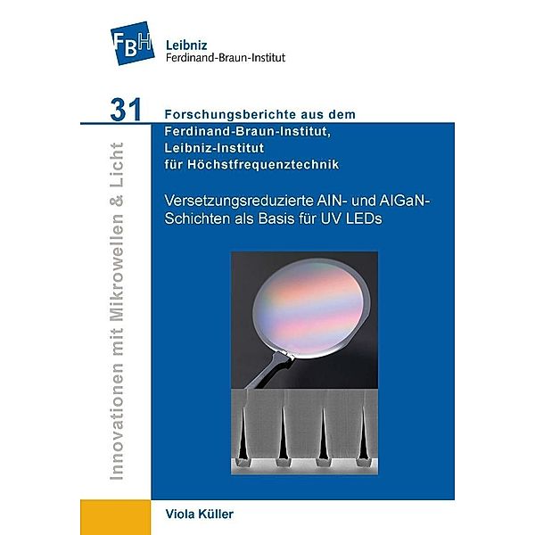 Versetzungsreduzierte AIN- und AIGaNSchichten als Basis für UV LEDs