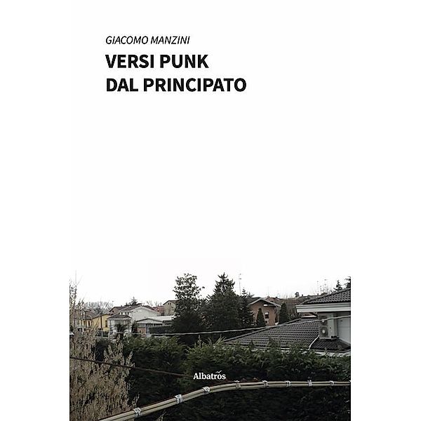 Versi Punk dal Principato, Giacomo Manzini