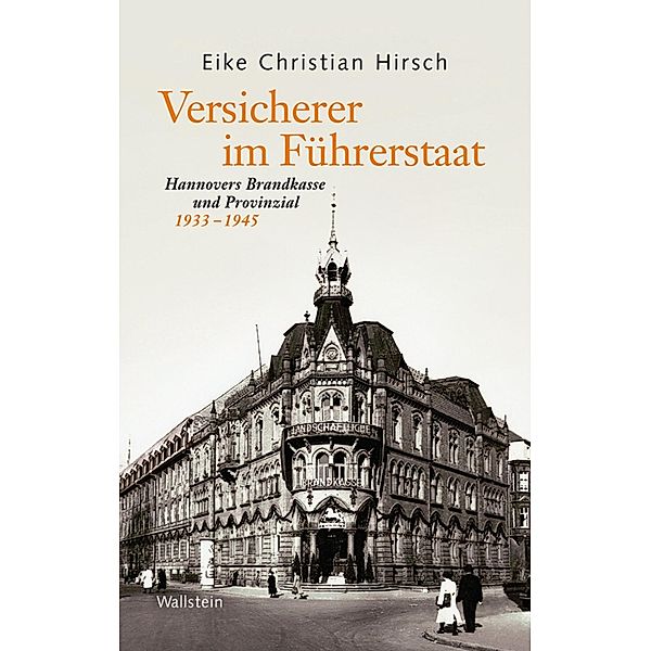 Versicherer im Führerstaat, Eike Christian Hirsch