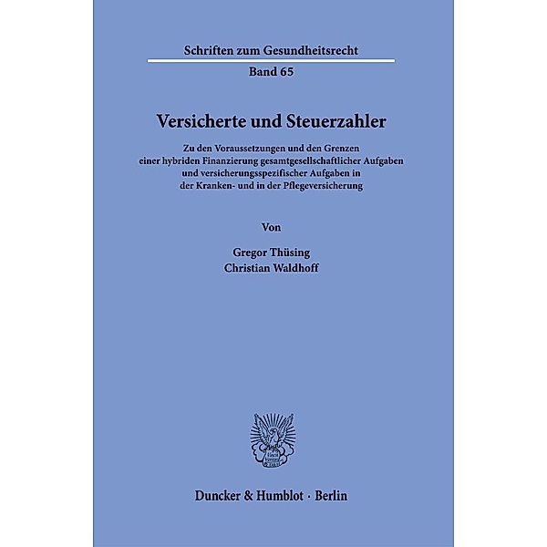 Versicherte und Steuerzahler., Gregor Thüsing, Christian Waldhoff