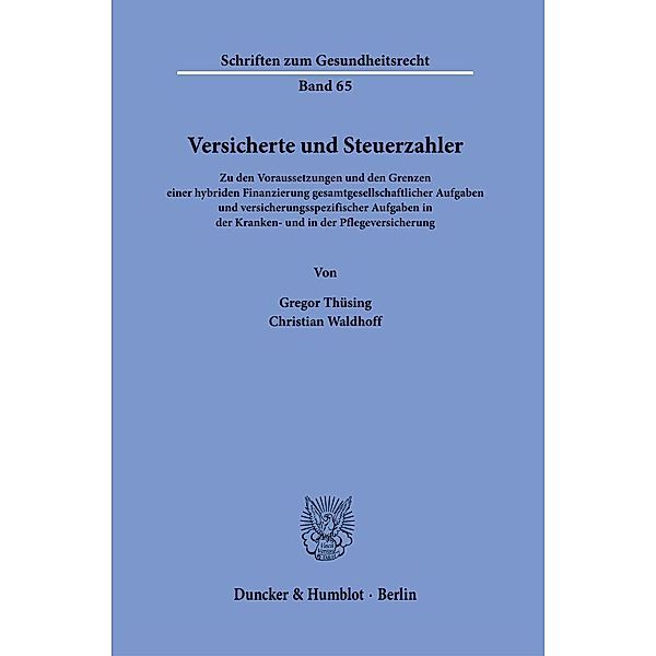 Versicherte und Steuerzahler., Gregor Thüsing, Christian Waldhoff