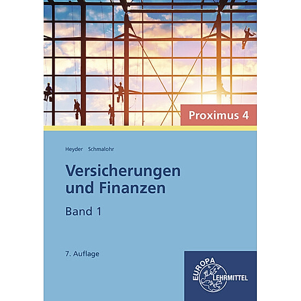 Versicherungen und Finanzen, Band 1 - Proximus 4..1, Armin Heyder, Rolf Schmalohr